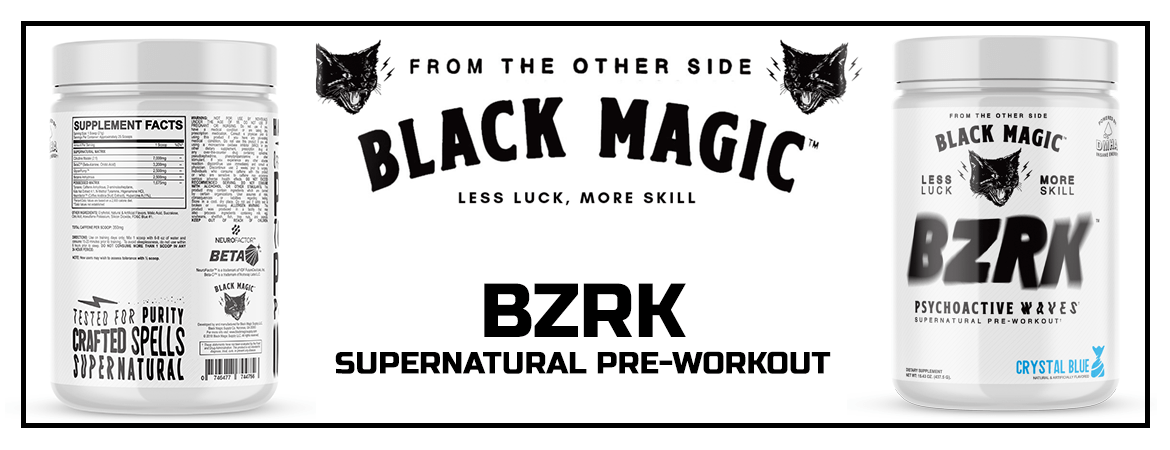 BZRK Pre-Workout from Black Magic